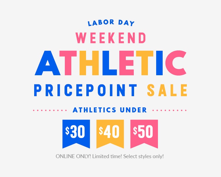 Labor Day Weekend Athletic Price Point Sale!